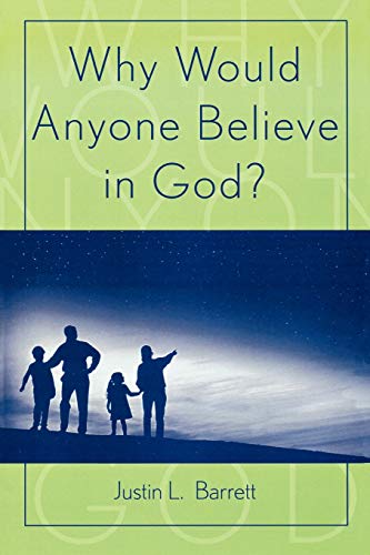 Why Would Anyone Believe in God? (Cognitive Science of Religion Series) von Altamira Press