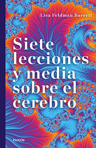 Siete lecciones y media sobre el cerebro (Contextos) von Ediciones Paidós