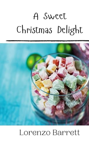 A Sweet Christmas Delight von Creative Arts Management OÜ