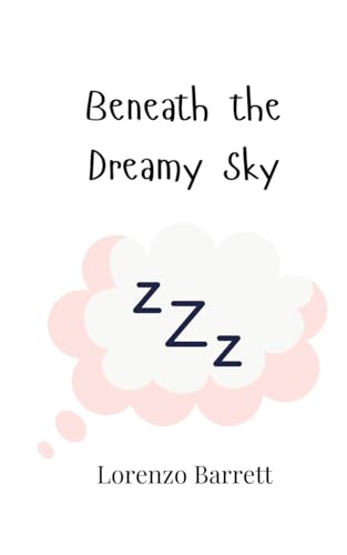 Beneath the Dreamy Sky von Creative Arts Management OÜ