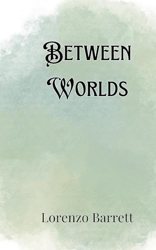 Between Worlds von Creative Arts Management OÜ