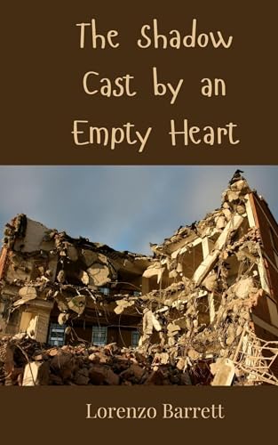 The Shadow Cast by an Empty Heart von Creative Arts Management OÜ