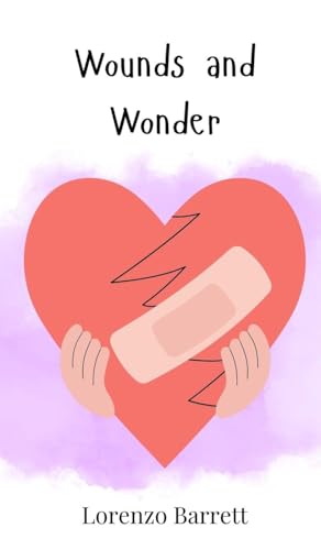 Wounds and Wonder von Creative Arts Management OÜ