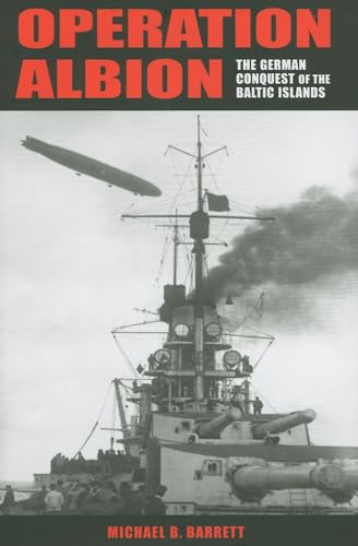 Operation Albion: The German Conquest of the Baltic Islands (Twentieth-century Battles)