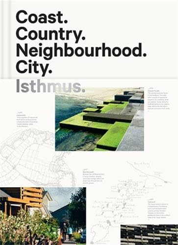 Coast. Country. Neighbourhood. City.: Isthmus