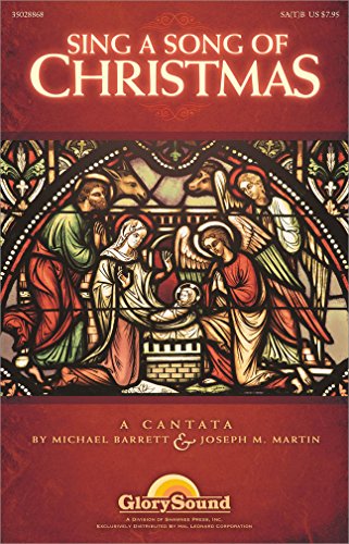 Sing a Song of Christmas: A Cantata