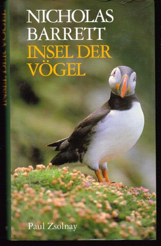 Insel der Vögel: Roman Insel der Vögel: Roman von Paul Zsolnay Verlag