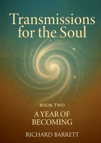 Transmissions for the Soul, Book Two: A Year of Becoming von Lulu.com