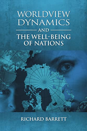 Worldview Dynamics and the Well-Being of Nations Worldview Dynamics and the Well-Being of Nations von Lulu Publishing Services