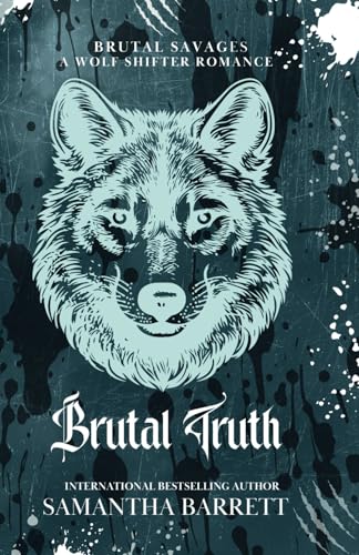Brutal Truth (Brutal Savages, Band 2) von Independently published