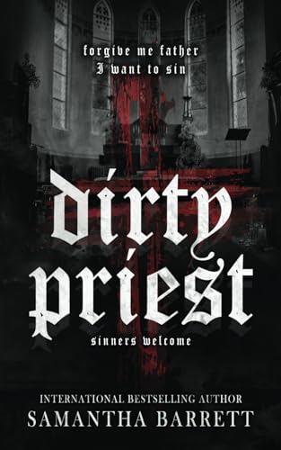 Dirty Priest (Sinners Welcome) von Independently published