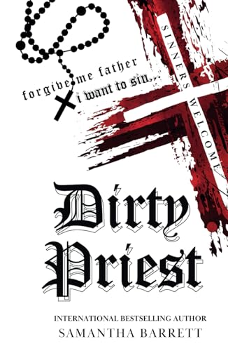 Dirty Priest (Sinners Welcome)