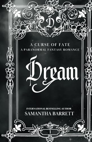 Dream (A Curse Of Fate, Band 1) von Independently published
