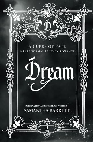 Dream (A Curse Of Fate, Band 1) von Independently published