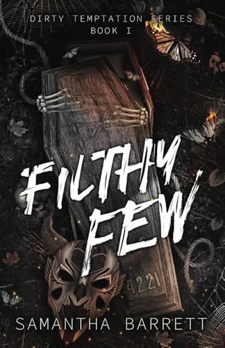 Filthy Few (Dirty Temptation, Band 1) von Independently published