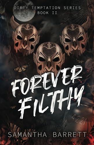 Forever Filthy (Dirty Temptation, Band 2) von Independently published