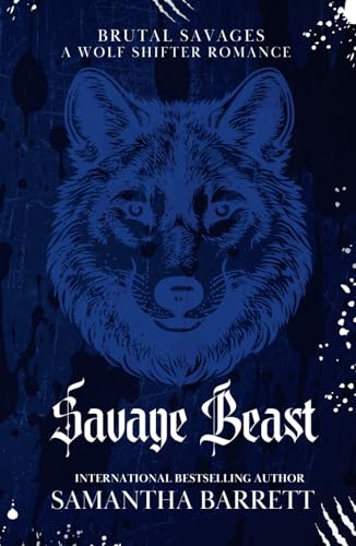 Savage Beast (Brutal Savages, Band 3) von Independently published