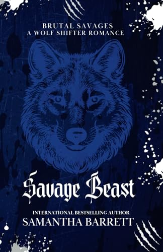 Savage Beast (Brutal Savages, Band 3) von Independently published