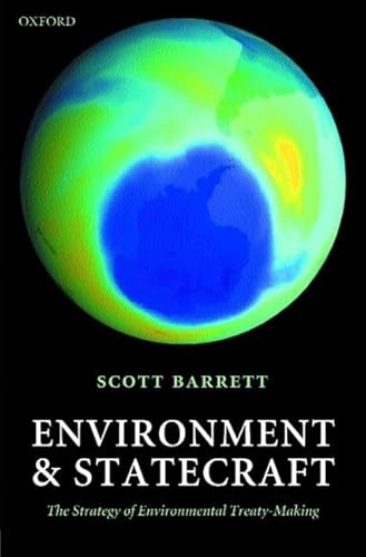 Environment and Statecraft: The Strategy of Environmental Treaty-Making