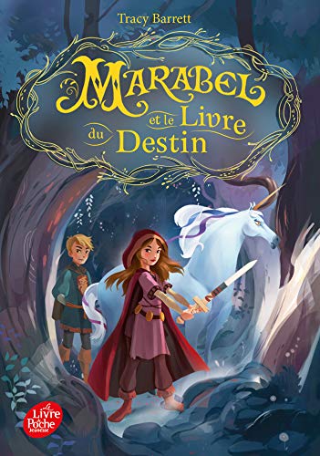 Marabel et le livre du destin - Tome 1 von LIVRE DE POCHE JEUNESSE