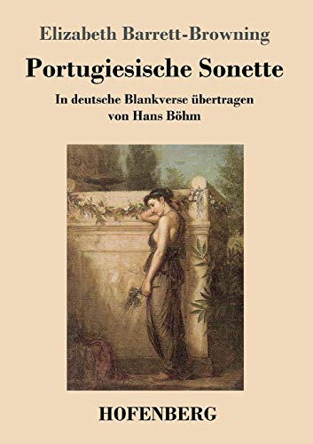 Portugiesische Sonette: In deutsche Blankverse übertragen von Hans Böhm