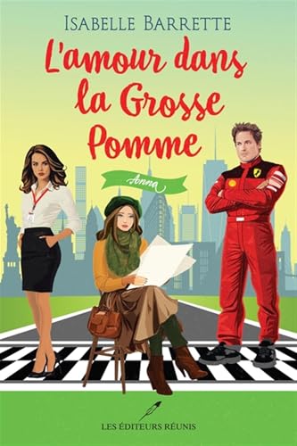 L'amour dans la grosse pomme v 03 Anna: Tome 3, Anna von EDITEURS REUNIS LER