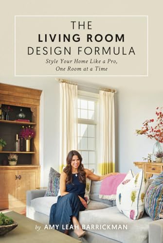 The Living Room Design Formula: Style Your Home Like a Pro, One Room at a Time von selfpublishing.com
