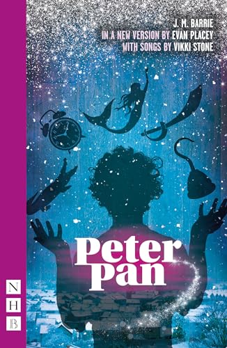 Peter Pan (Evan Placey/Vikki Stone Adaptation) (NHB Modern Plays) von Nick Hern Books