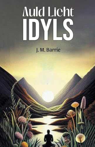 Auld Licht Idyls von Double 9 Books