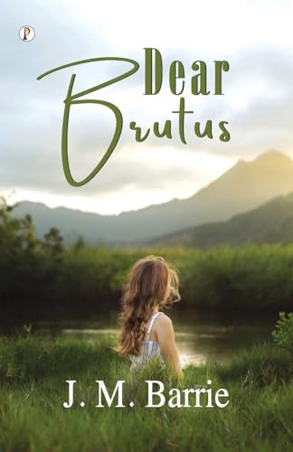Dear Brutus von Pharos Books Private Limited