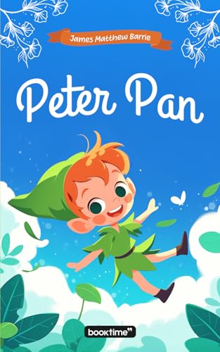 Peter Pan: Adapted for children ages 6 to 9 and color illustrations Peter Pan: Adapted for children ages 6 to 9 and color illustrations von Independently published