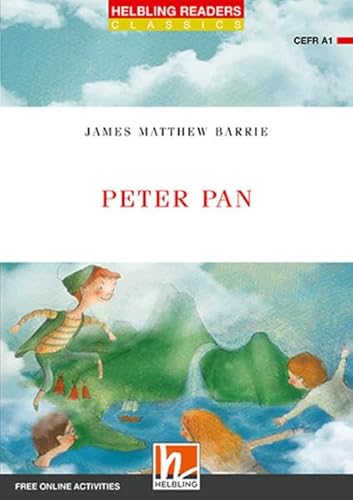 Helbling Readers Red Series, Level 1 / Peter Pan, Class Set: Helbling Readers Red Series / Level 1 (A1) (Helbling Readers Classics)