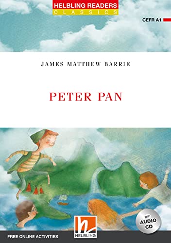 Peter Pan, mit Audio-CD: Helbling Readers Red Series / Level 1 (A1) (Helbling Readers Classics) von Helbling Verlag GmbH