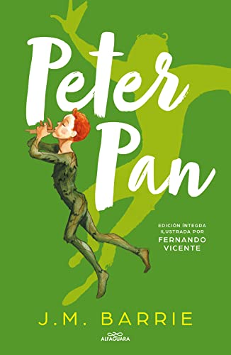 Peter Pan / Peter Pan (Spanish Edition) (Alfaguara Clásicos)