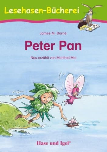 Peter Pan: Schulausgabe (Lesehasen-Bücherei)