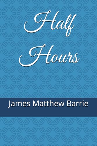 Half Hours Half Hours von Independently published