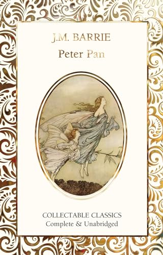 Peter Pan (Flame Tree Collectable Classics) von Flame Tree Collectable Classics