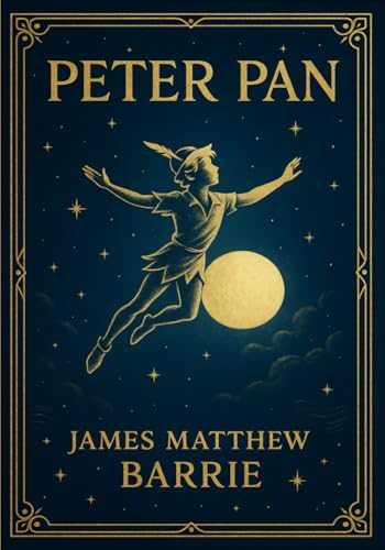 Peter Pan (Large Print Edition): A classic story capturing the eternal conflict between the freedom of youth and the call of responsibility von Independently published