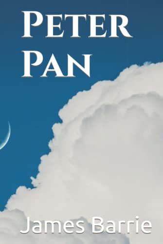 Peter Pan: Peter Pan and Wendy Peter Pan: Peter Pan and Wendy
