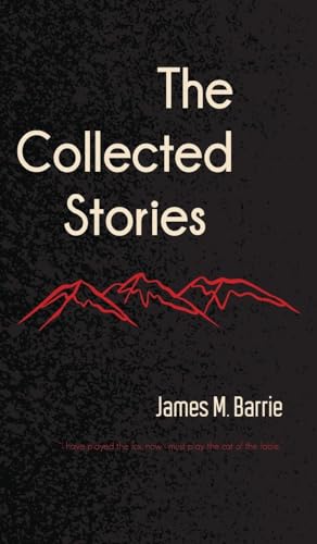The Collected Stories of James M. Barrie von JollyJoy Books