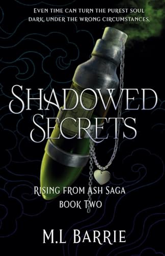 Rising From Ash Saga: Shadowed Secrets Rising From Ash Saga: Shadowed Secrets von Books to Hook Publishing, LLC.