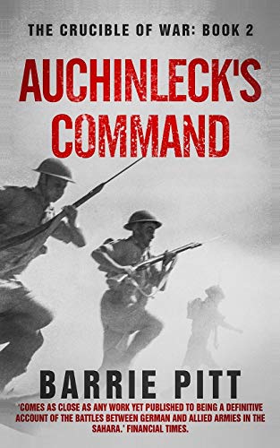 Auchinleck's Command: The Crucible of War Book 2 von Independently Published