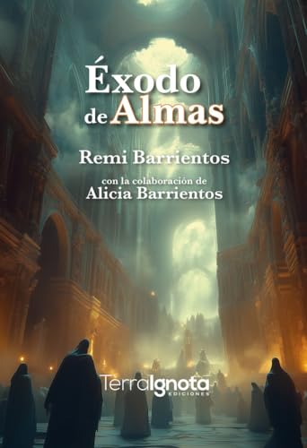 Éxodo de almas von Terra Ignota Ediciones