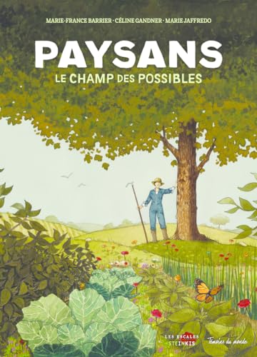 Paysans, le champ des possibles - Nouvelle édition Paysans, le champ des possibles - Nouvelle édition von LES ESCALES