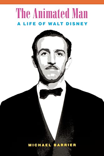 The Animated Man: A Life of Walt Disney