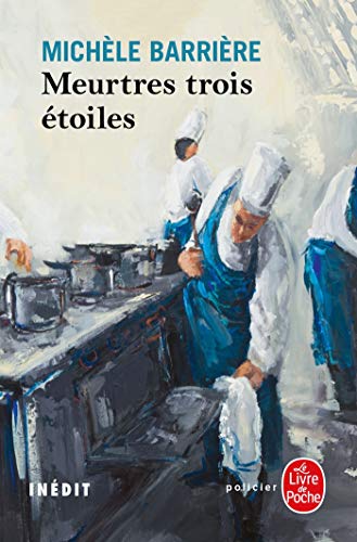 Meurtres trois étoiles (La Saga des Savoisy, Tome 9) von Le Livre de Poche