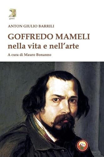 Goffredo Mameli nella vita e nell'arte (Gimel) von Tipheret