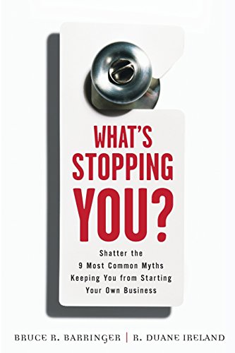 What's Stopping You?: Shatter the 9 Most Common Myths Keeping You from Starting Your Own Business von Ft Press