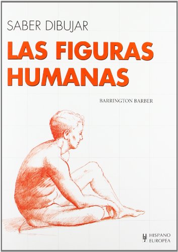 Las figuras humanas (Saber dibujar) von Editorial Hispano Europea, S.A.