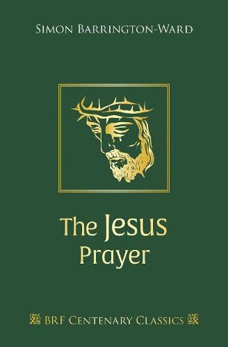 The Jesus Prayer (Centenary Classics) von BRF (The Bible Reading Fellowship)